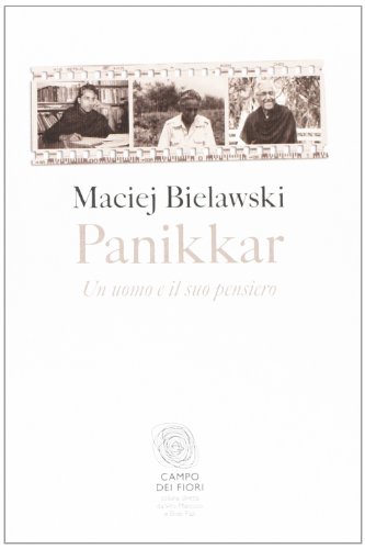 Panikkar. Un uomo e il suo pensiero