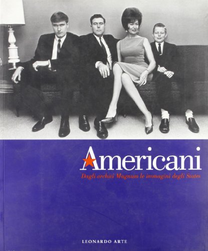 Americani. I fotografi di Magnum raccontano gli States. Catalogo della mostra (Milano, palazzo dell'Arengario, 22 febbraio-22 aprile 1997). Ediz. illustrata