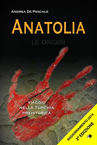 Anatolia. Le origini