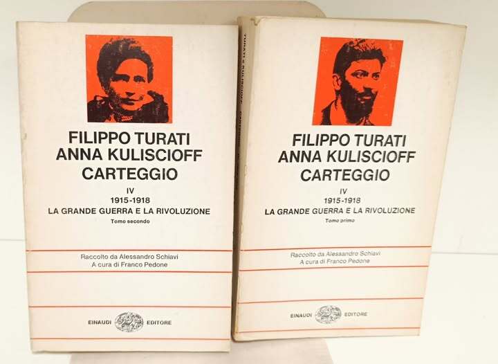 Carteggio 4.: 1915-1918 :La Grande Guerra e la rivoluzione. 2 volumi. Raccolto da Alessandro Schiavi ; a cura di Franco Pedone