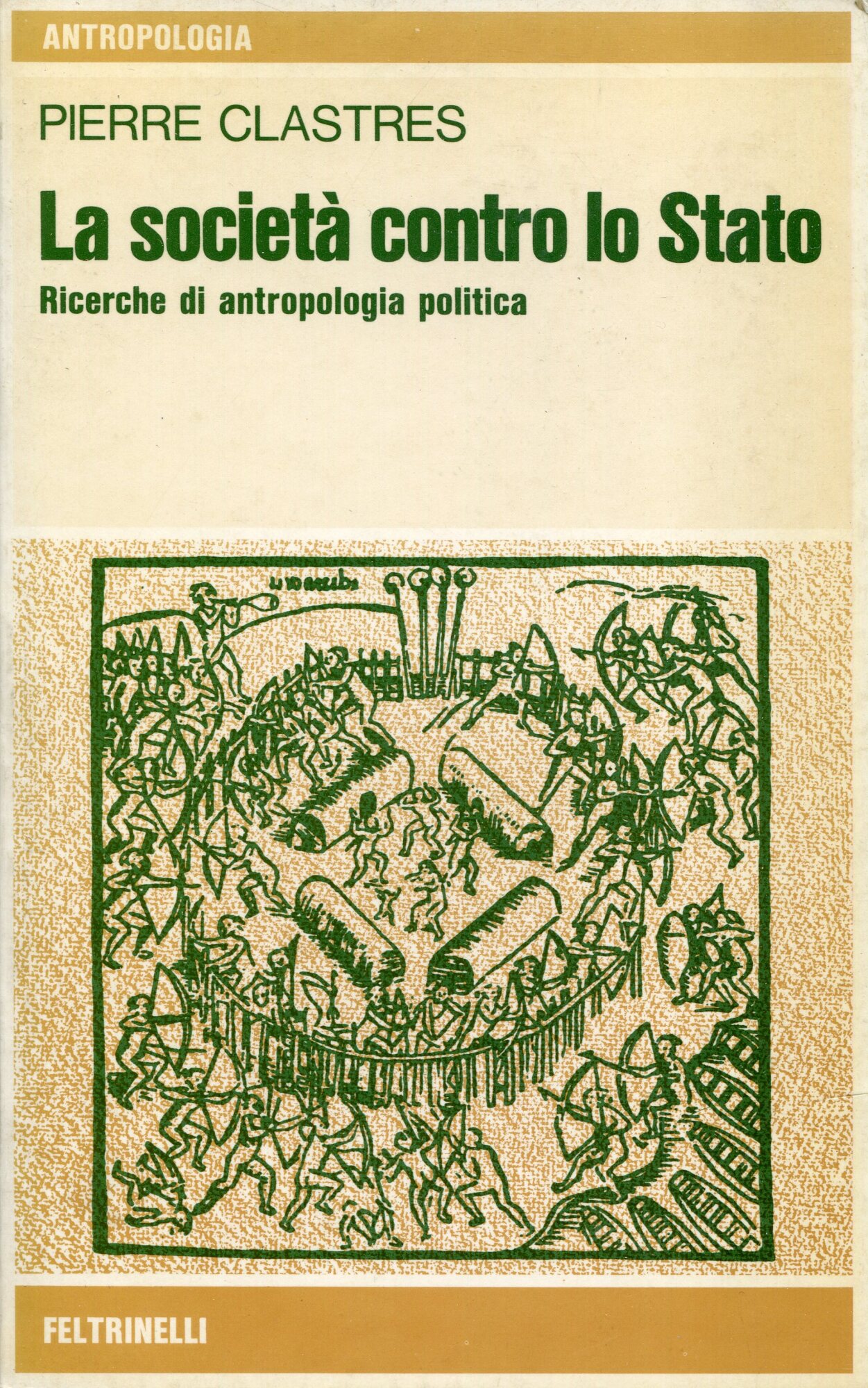 La societ?? contro lo Stato : ricerche di antropologia politica