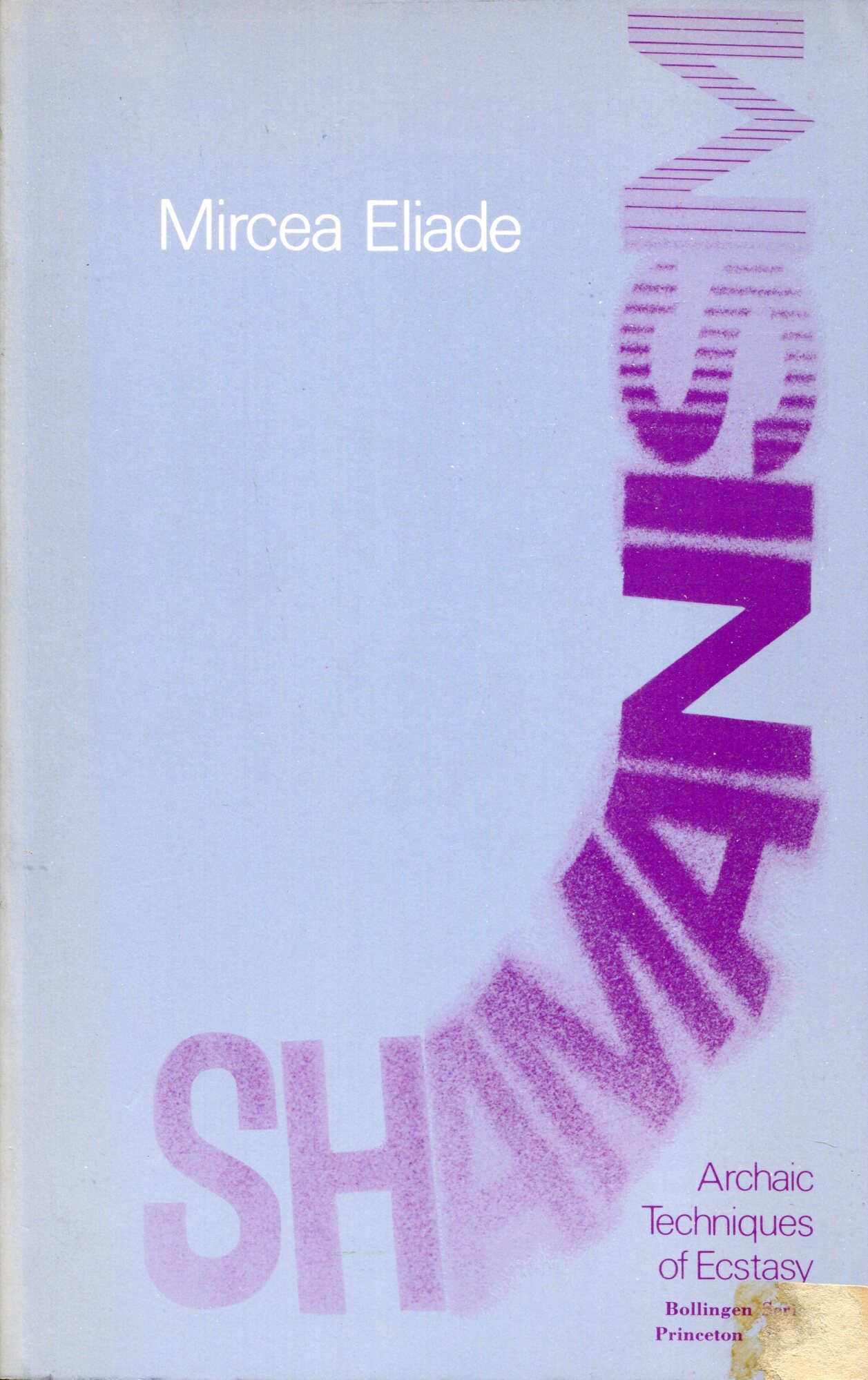 Shamanism: Archaic Techniques of Ecstasy