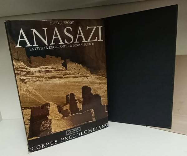 Anasazi. La civilt?? degli antichi indiani pueblo