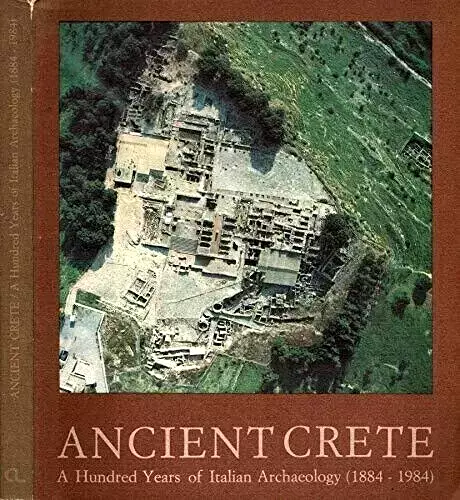Ancient Crete: One Hundred Years of Italian Archaeology (1884-1984)