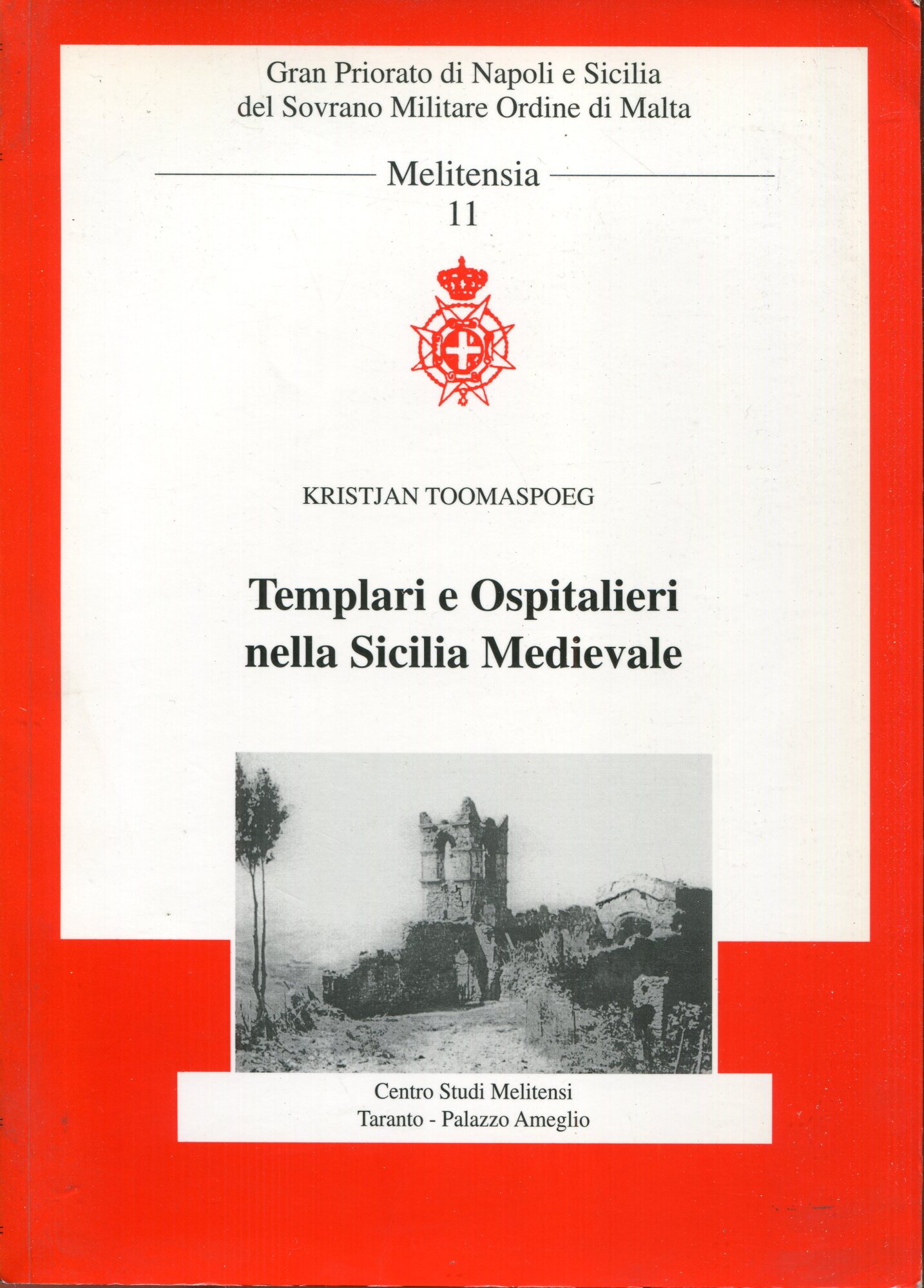 Templari e Ospitalieri nella Sicilia Medievale