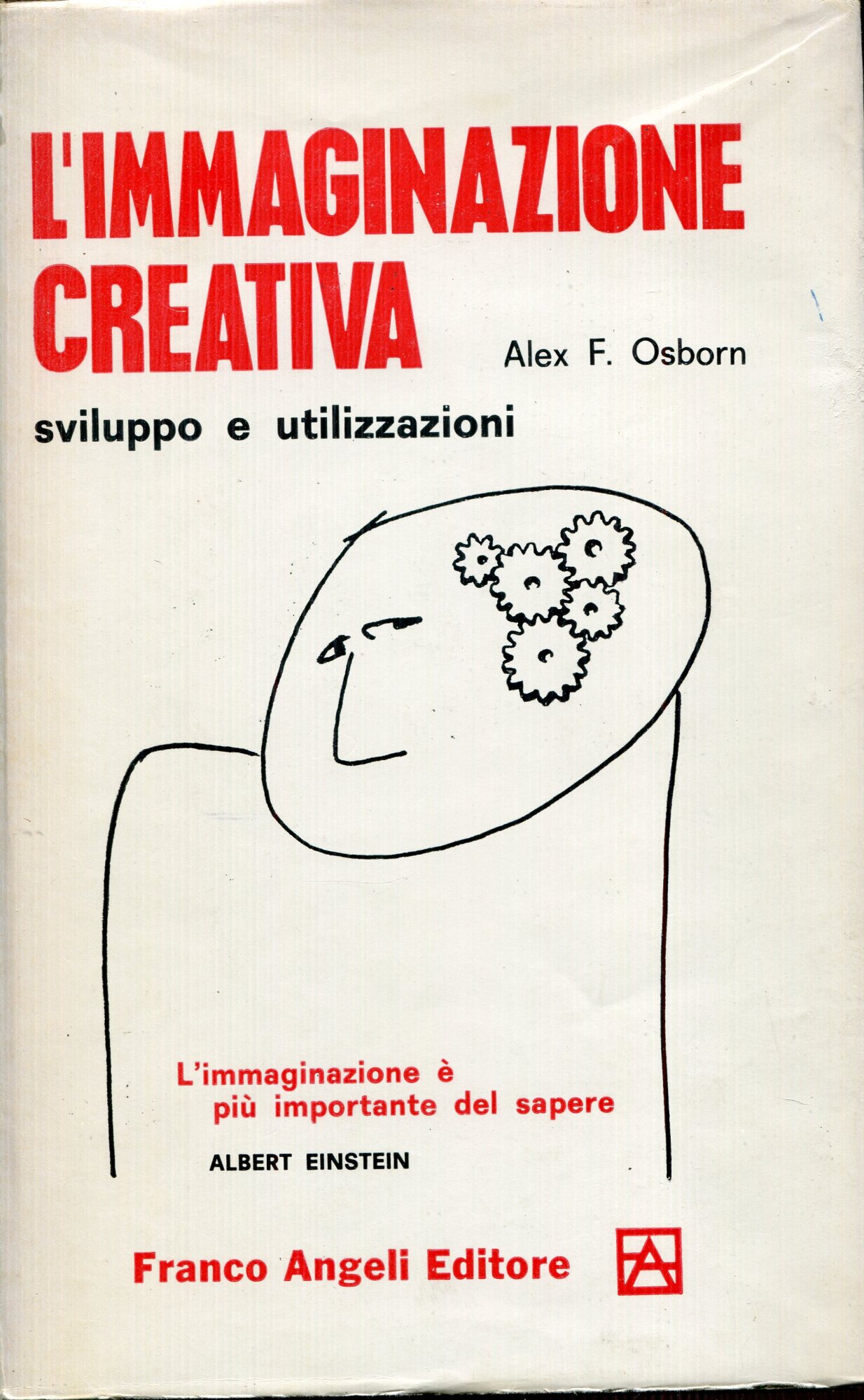 L'immaginazione creativa : sviluppo e utilizzazioni