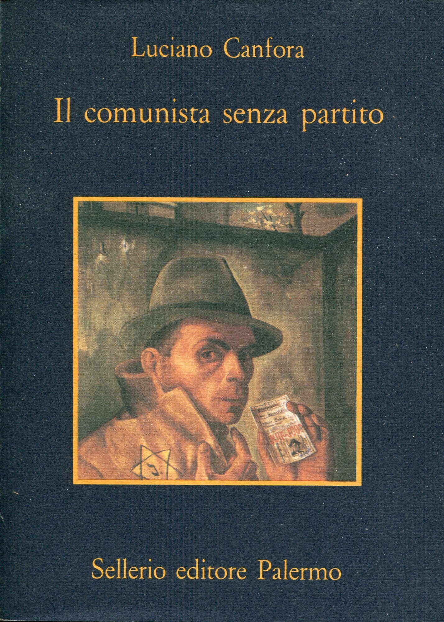 Il comunista senza partito, seguito da Democrazia e lotta di classe nell'antichit?? di Arthur Rosenberg