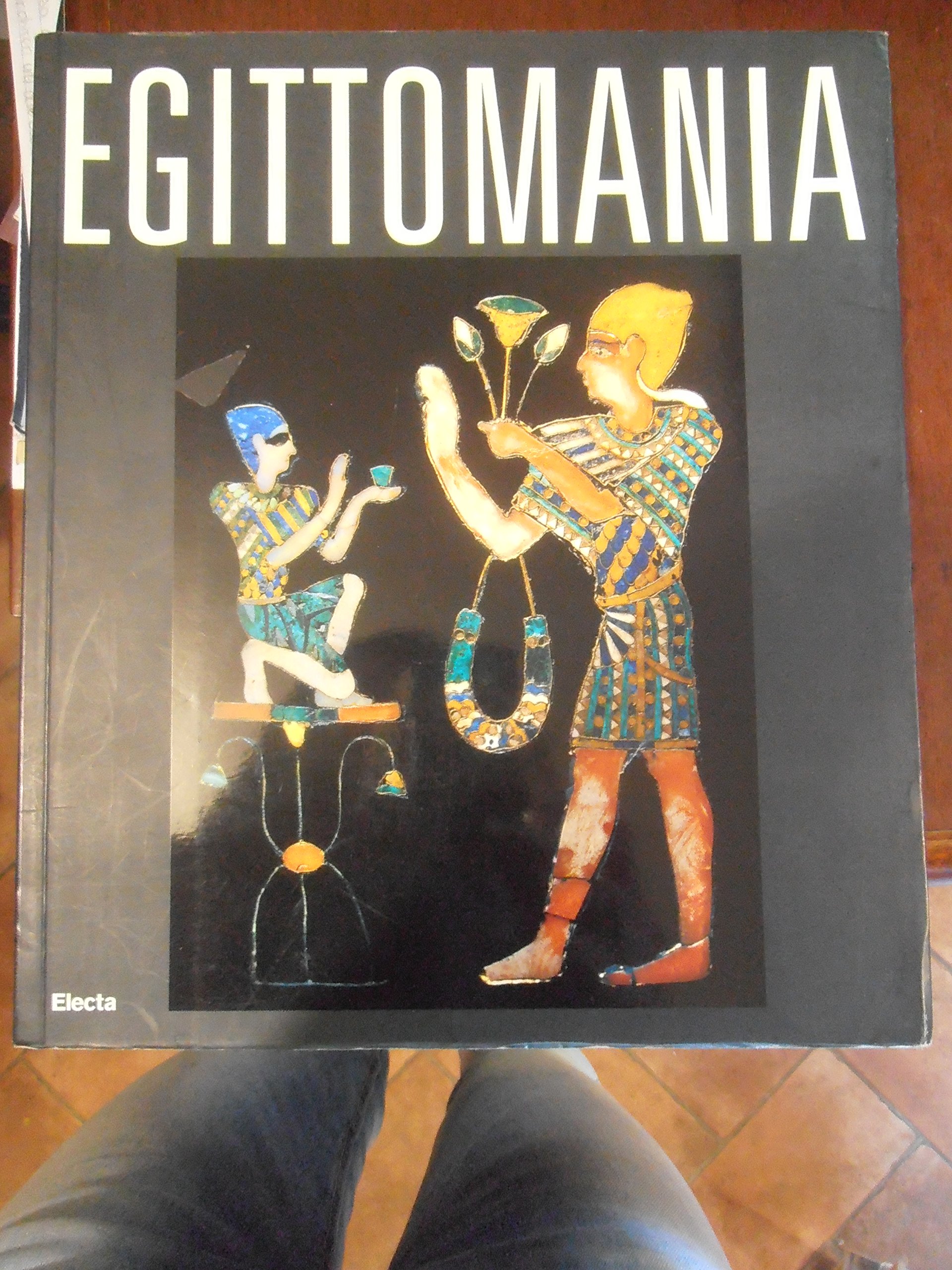 Egittomania. Iside e il mistero. Catalogo della mostra (Napoli, 12 ottobre 2006-26 febbraio 2007). Ediz. illustrata
