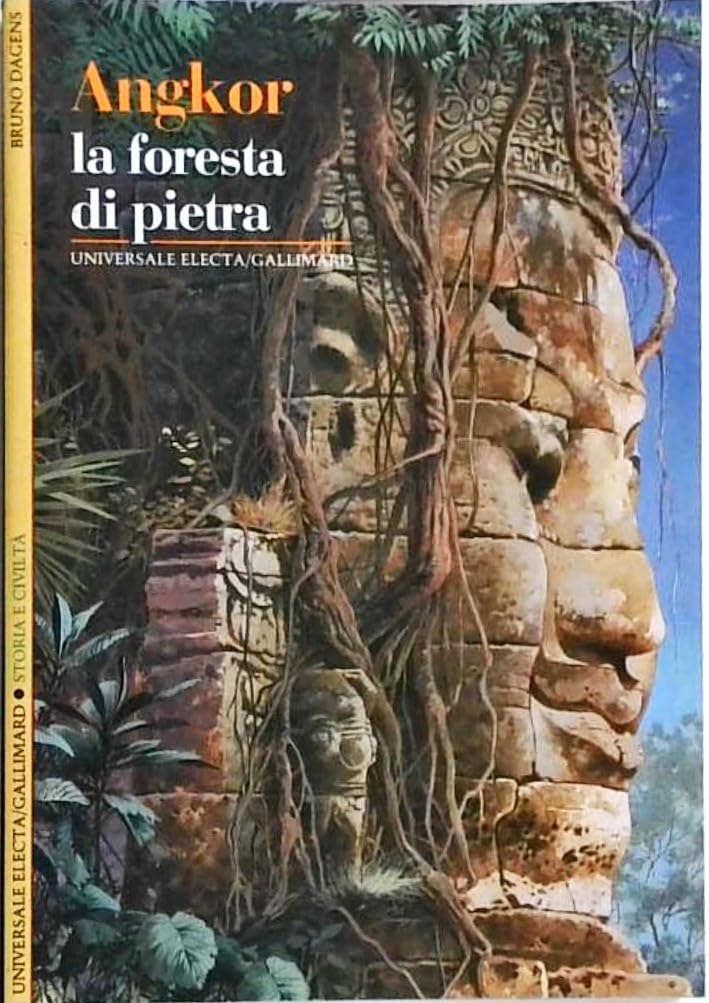 Angkor. La foresta di pietra