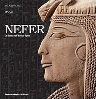 Nefer. La donna nell'Antico Egitto