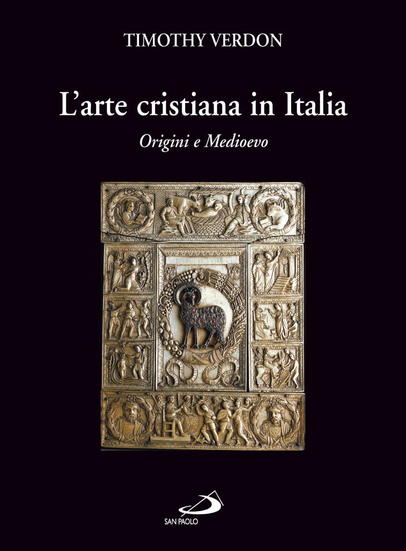 L' arte cristiana in Italia. Origini e Medioevo: Vol. 1
