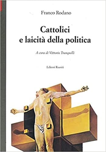 CATTOLICI E LAICIT?? DELLA POLITICA