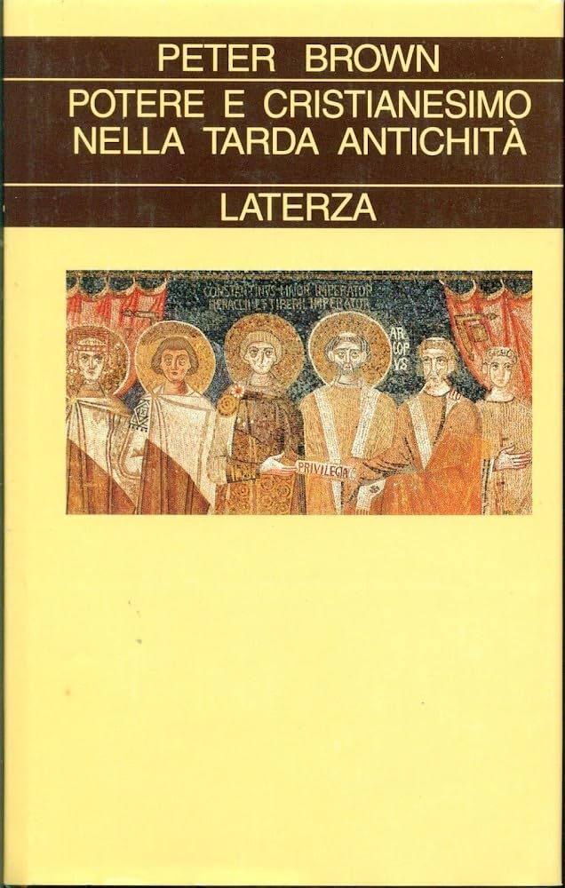 Potere e cristianesimo nella tarda antichit??