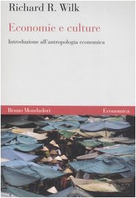 Economie e culture. Introduzione all'antropologia economica