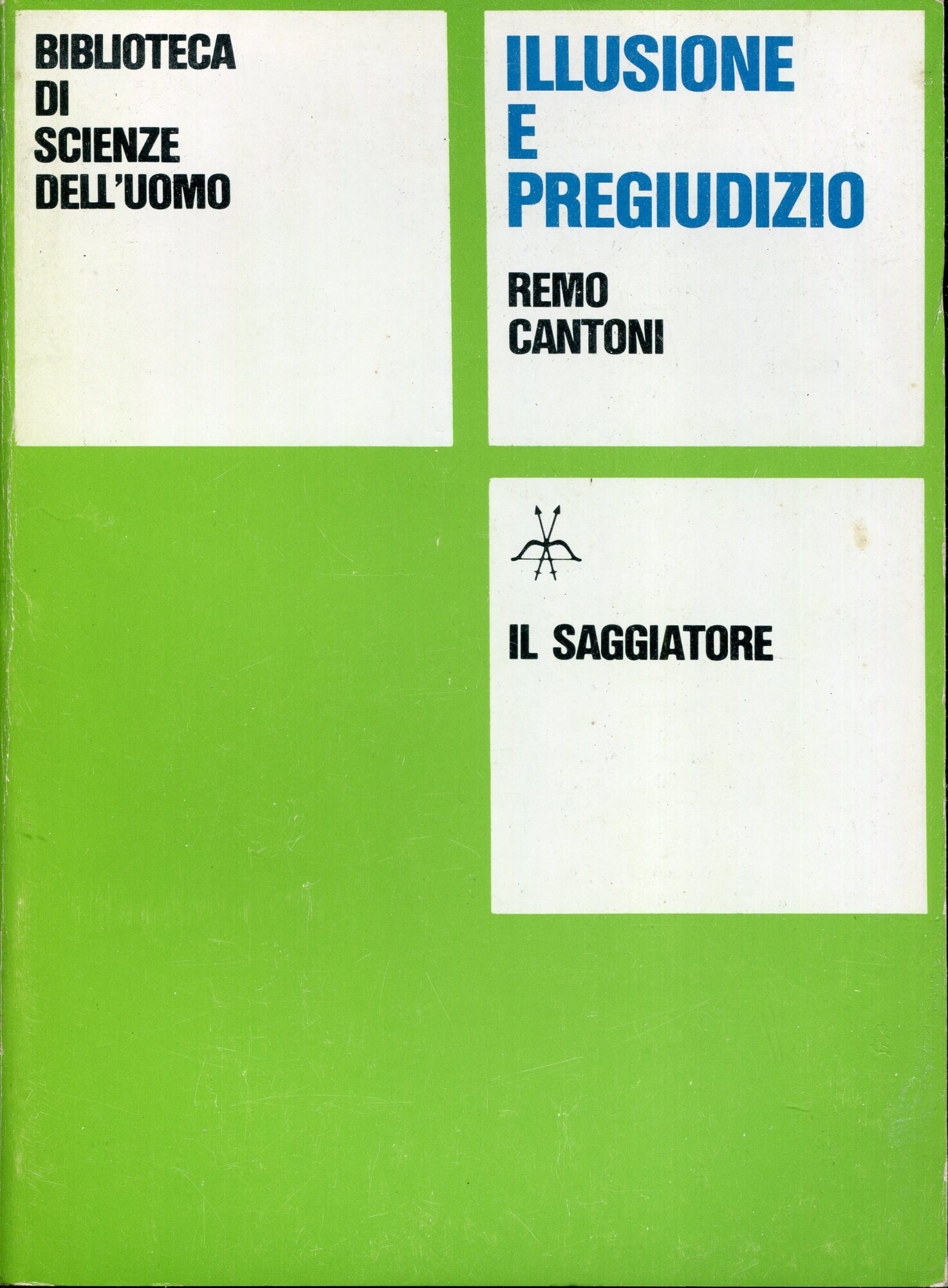 Illusione e pregiudizio : l'uomo etnocentrico