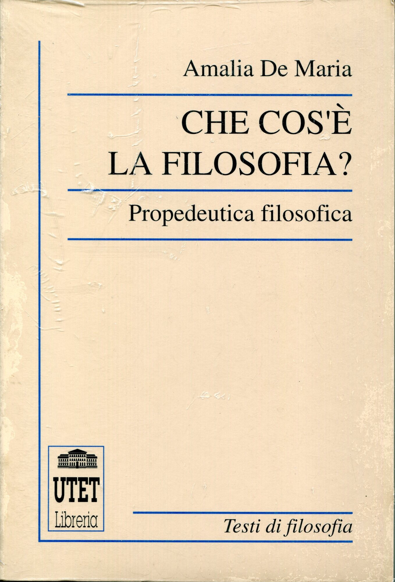 Che cos'?? la filosofia? Propedeutica filosofica