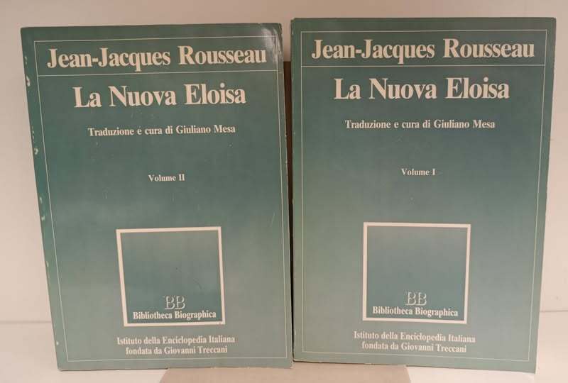 La nuova Eloisa. 2 volumi, traduzione e cura di Giuliano Mesa