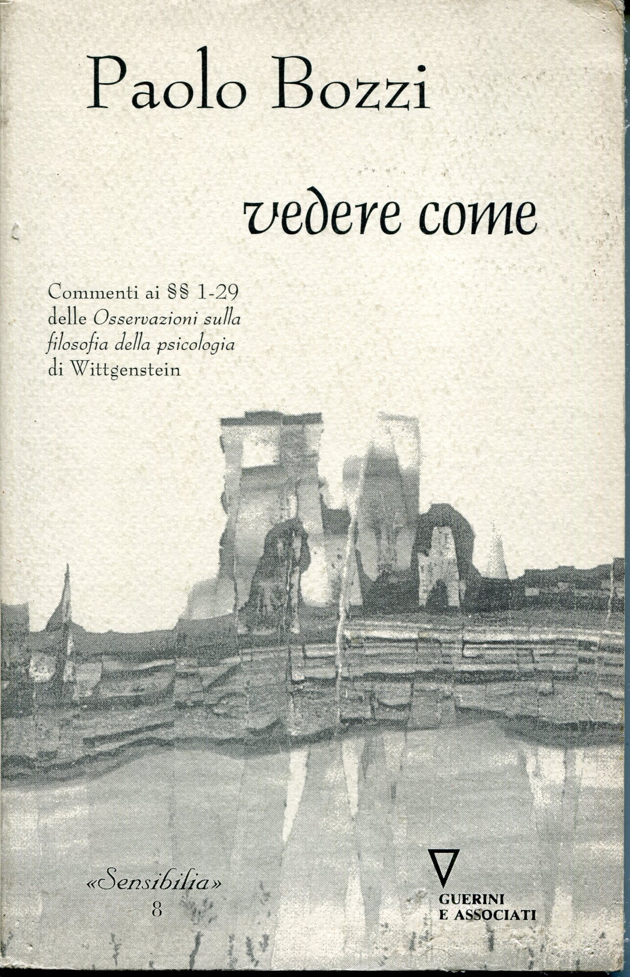 Vedere come : commenti ai ???? 1-29 delle Osservazioni sulla filosofia della psicologia di Wittgenstein