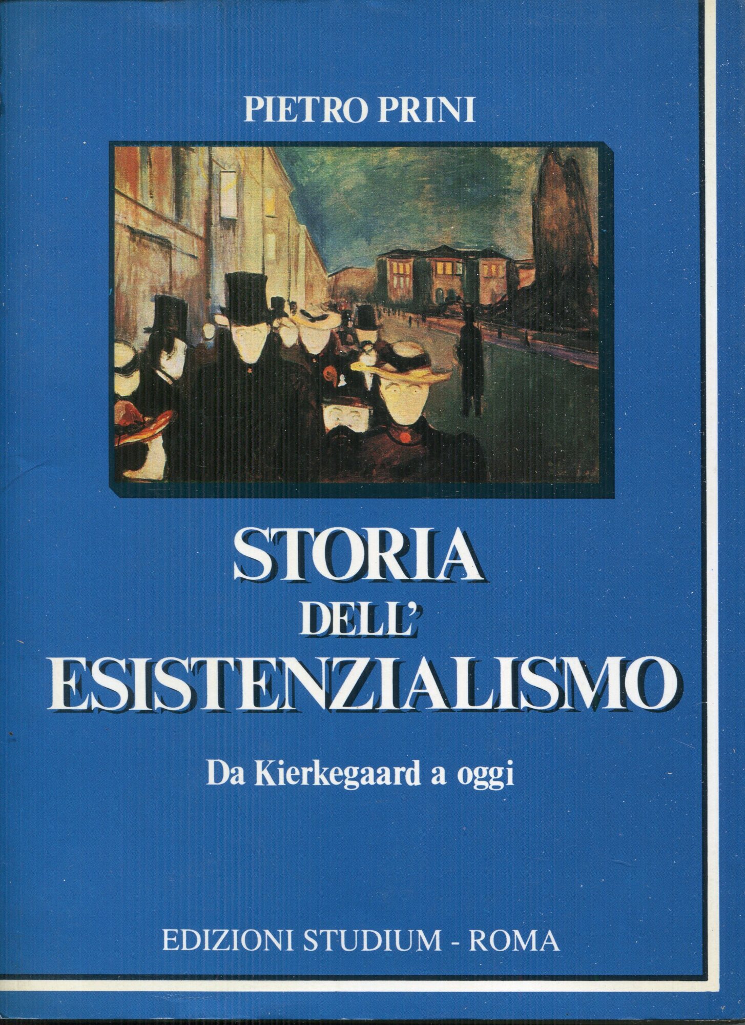 Storia dell'esistenzialismo : da Kierkegaard a oggi