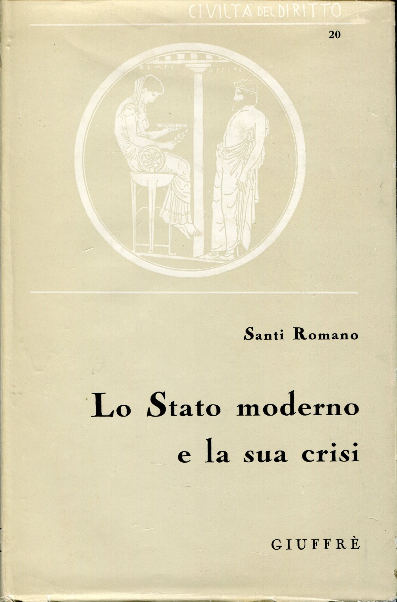 Lo Stato moderno e la sua crisi : saggi di diritto costituzionale