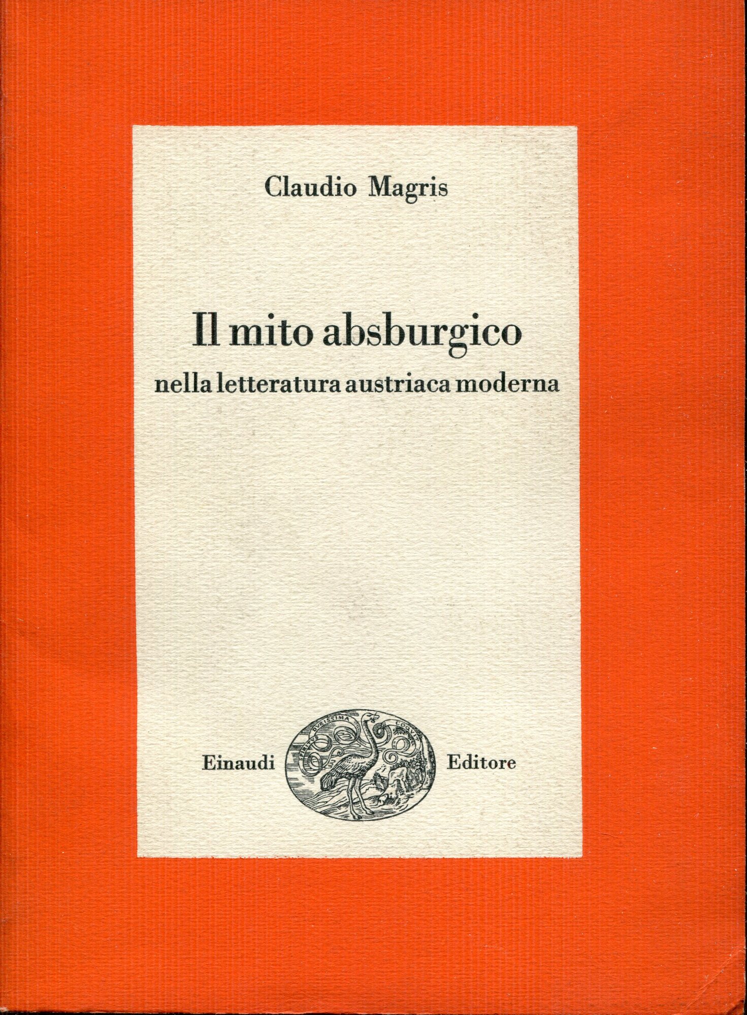 Il mito asburgico nella letteratura austriaca moderna