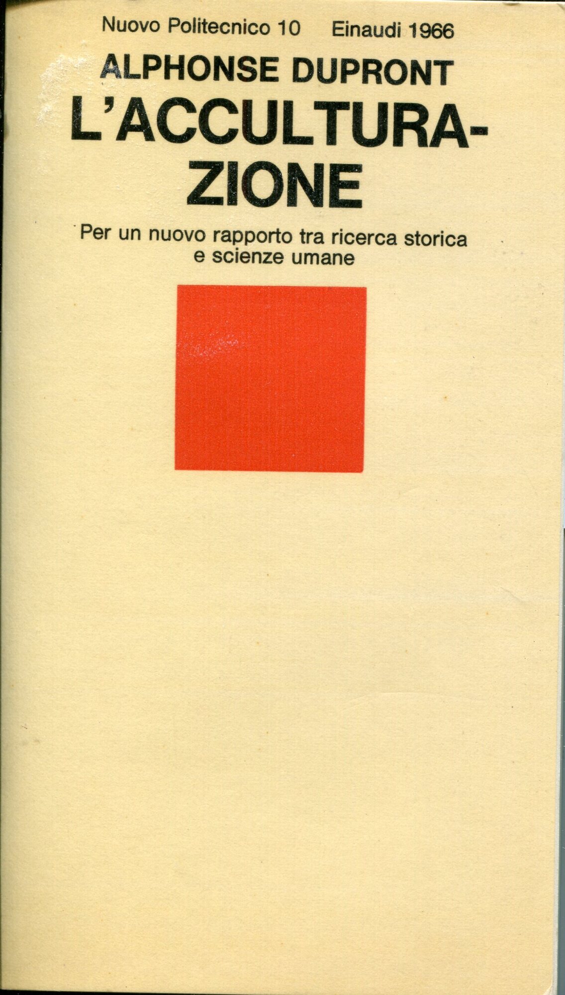 L'acculturazione : storia e scienze umane. Prefazione e traduzione di Corrado Vivanti