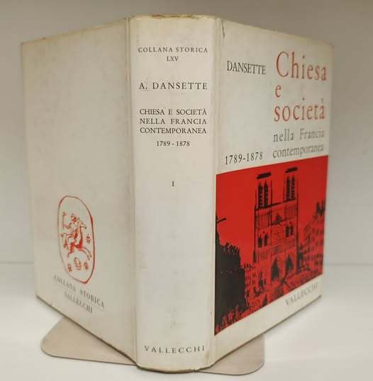 Chiesa e societ?? nella Francia contemporanea 1: Dalla Rivoluzione alla Terza Repubblica : 1789-1878