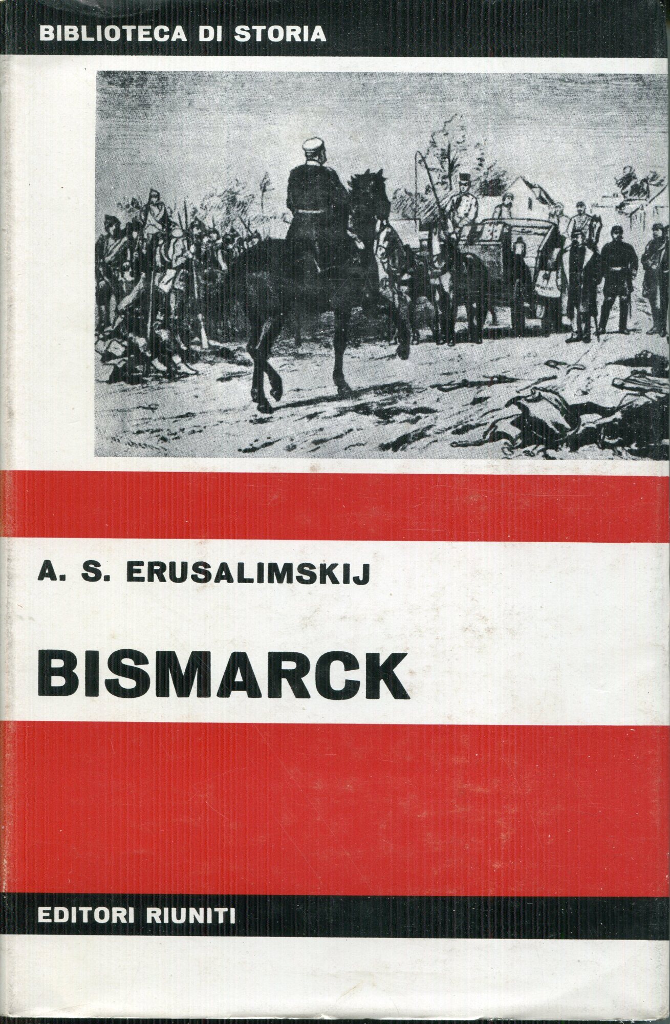 Bismarck : diplomazia e militarismo