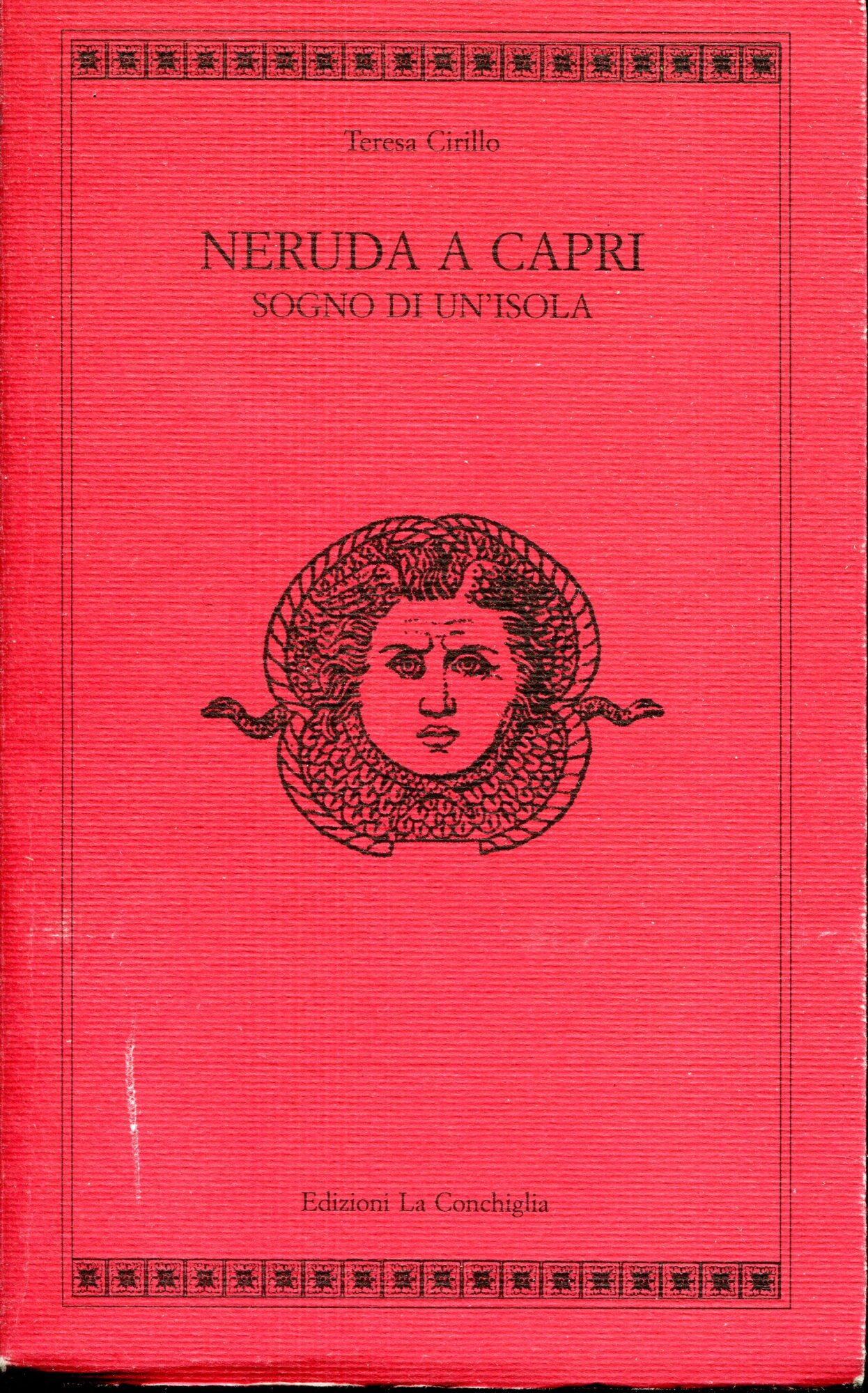 Neruda a Capri. Sogno di un'isola