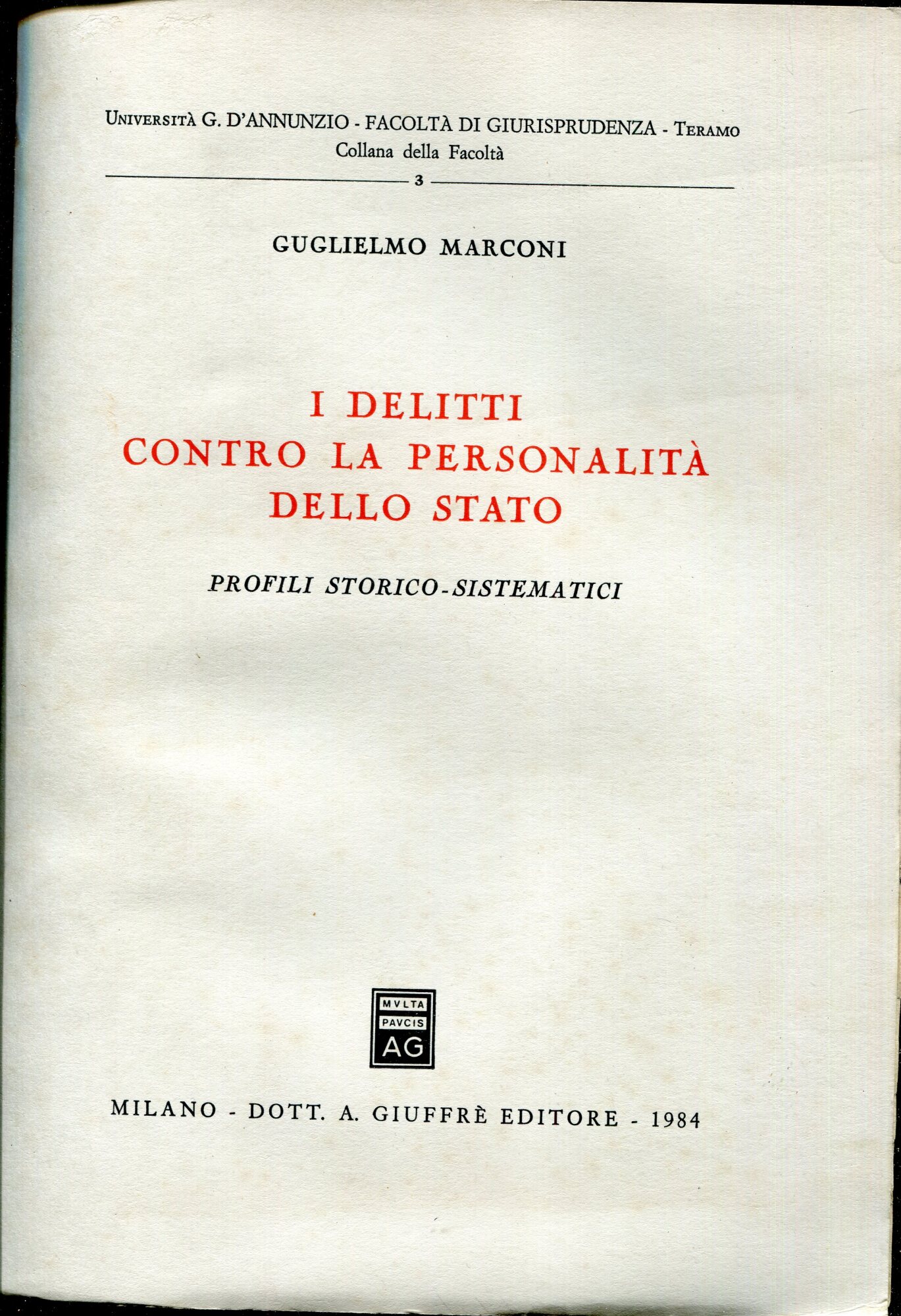 I delitti contro la personalit?? dello Stato : profili storico-sistematici