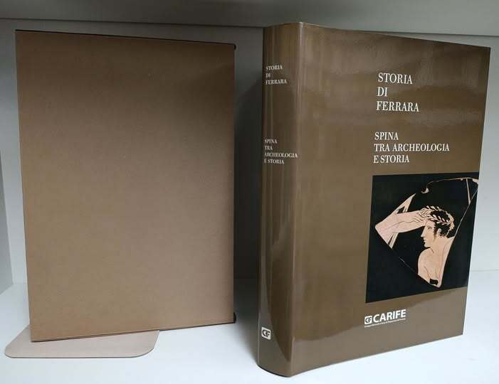 Storia di Ferrara Spina tra archeologia e storia