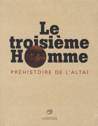 Le troisi??me Homme: Pr??histoire de l'Alta??