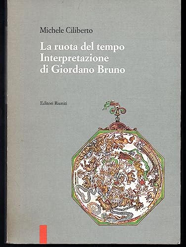 La ruota del tempo Interpretazione di Giordano Bruno