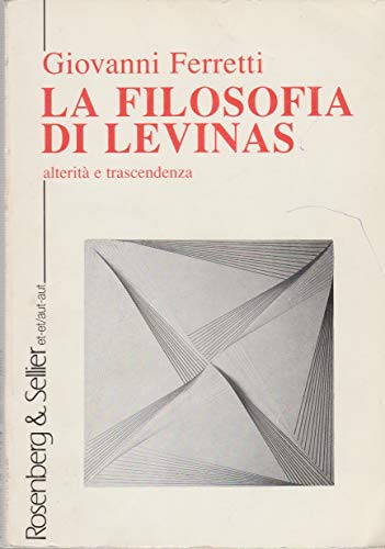 La filosofia di Levinas. Alterit?? e trascendenza
