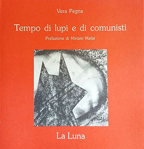 Tempo di lupi e di comunisti