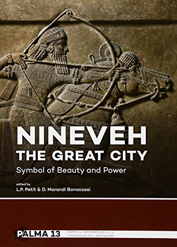Nineveh, the Great City: Symbol of Beauty and Power