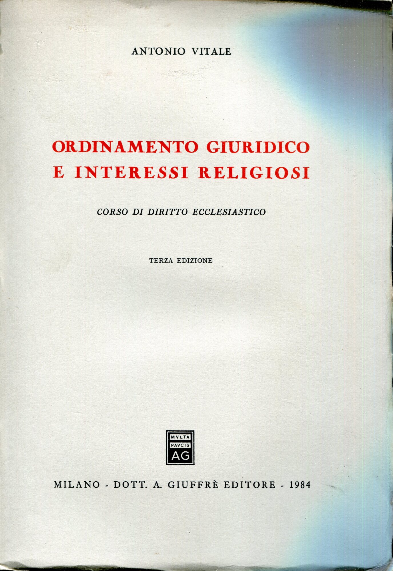 Ordinamento giuridico e interessi religiosi : corso di diritto ecclesiastico