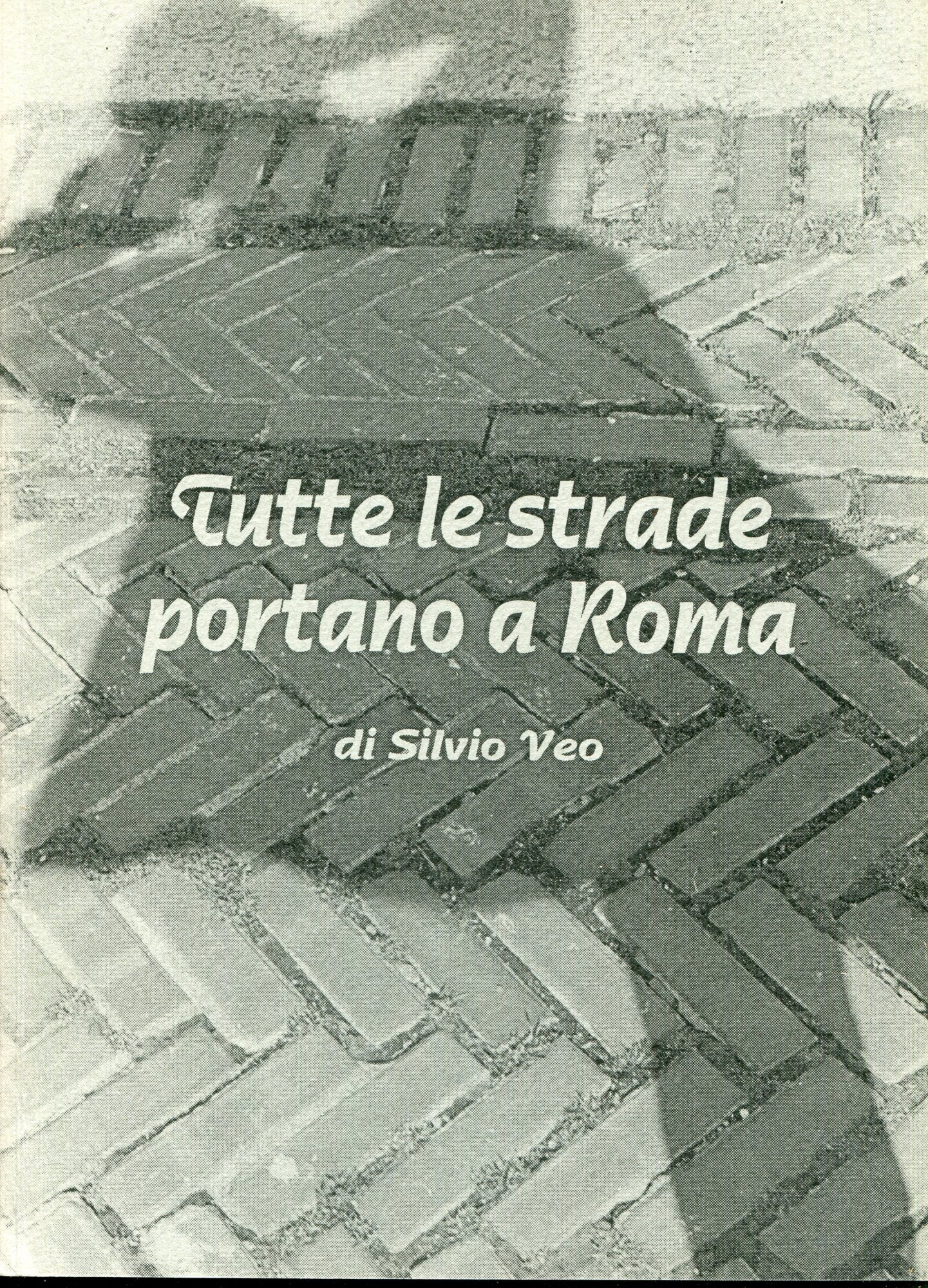 Tutte le strade portano a Roma