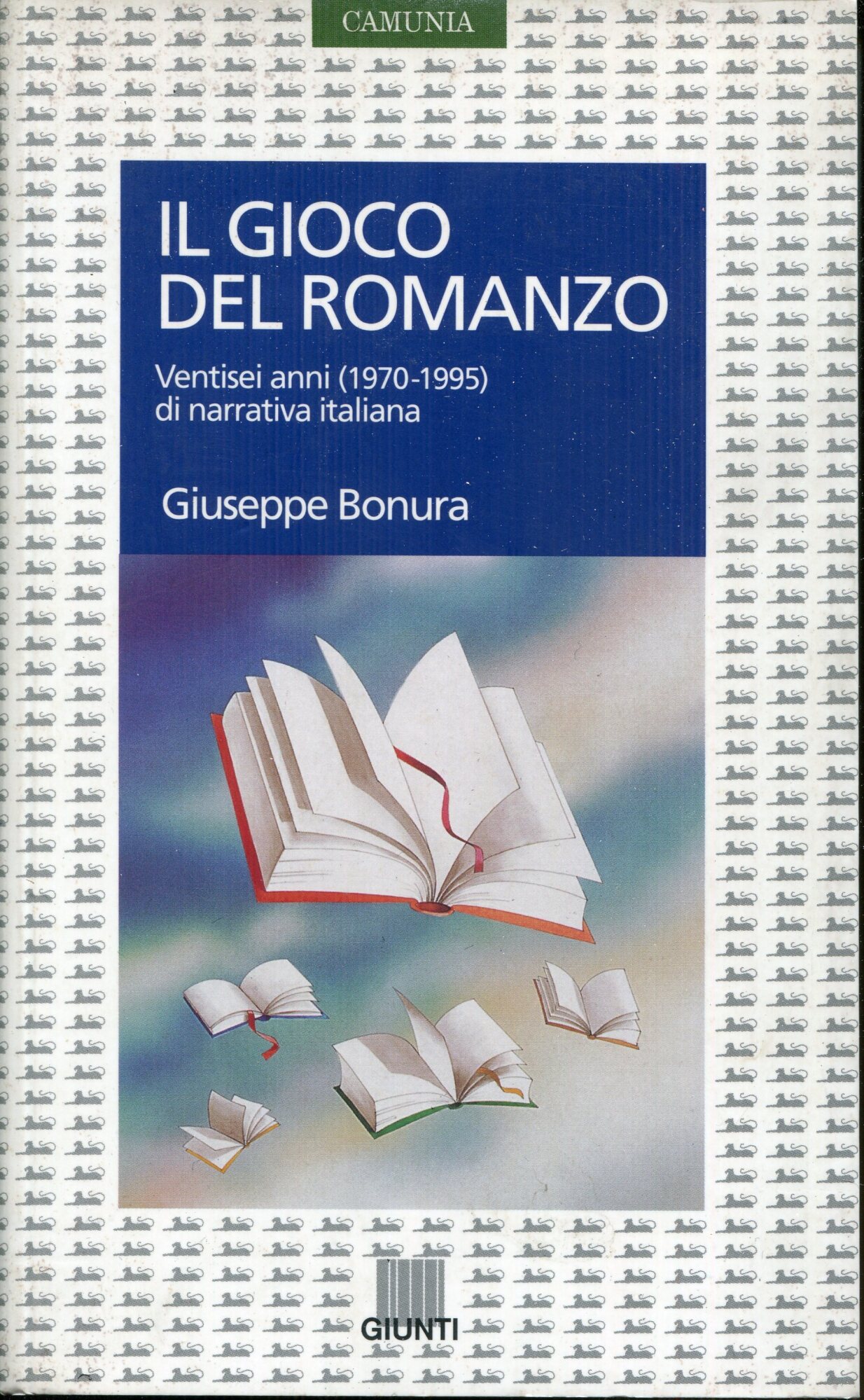Il gioco del romanzo. Ventisei anni di narrativa italiana (1970-1995)