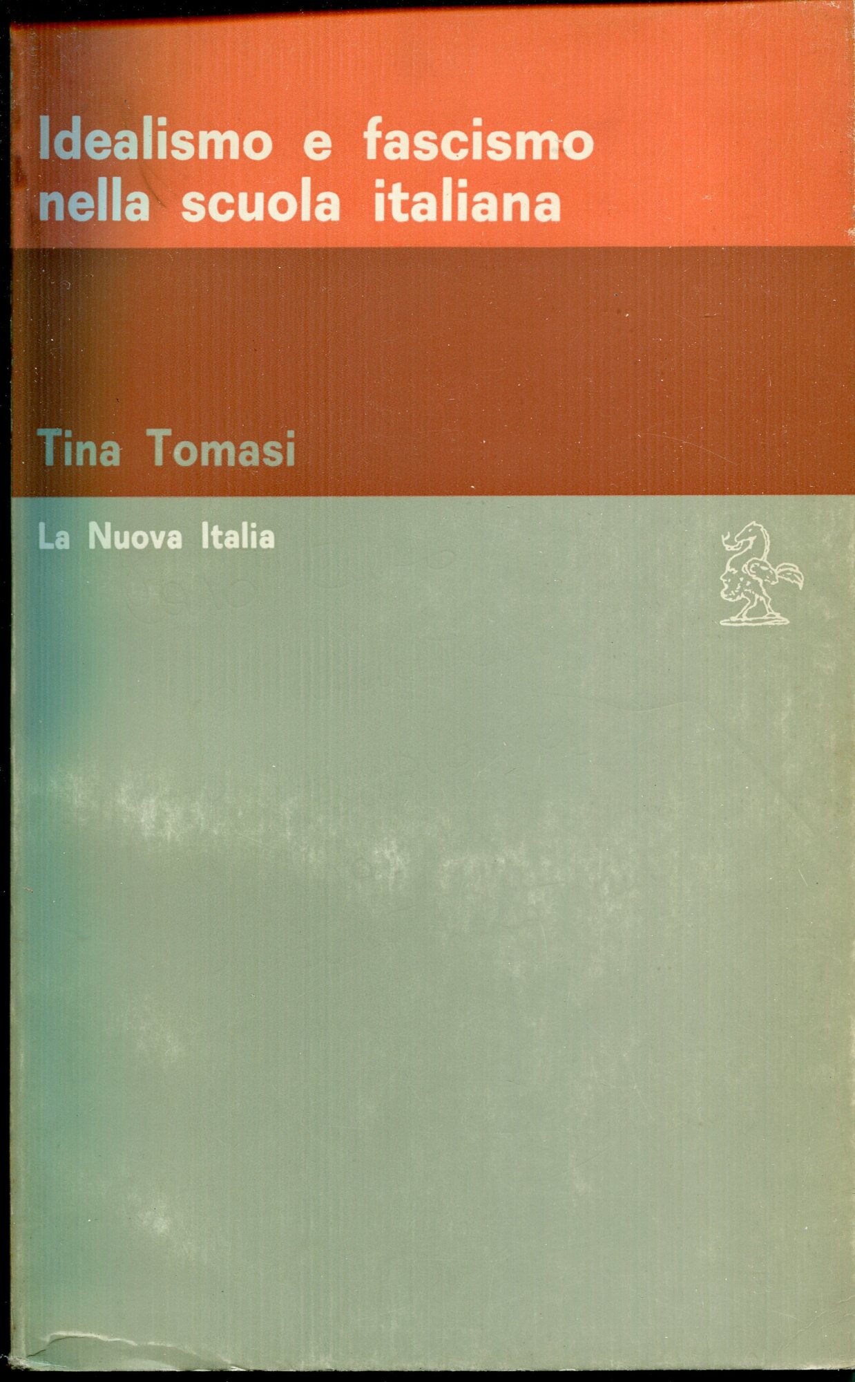 Idealismo e fascismo nella scuola italiana