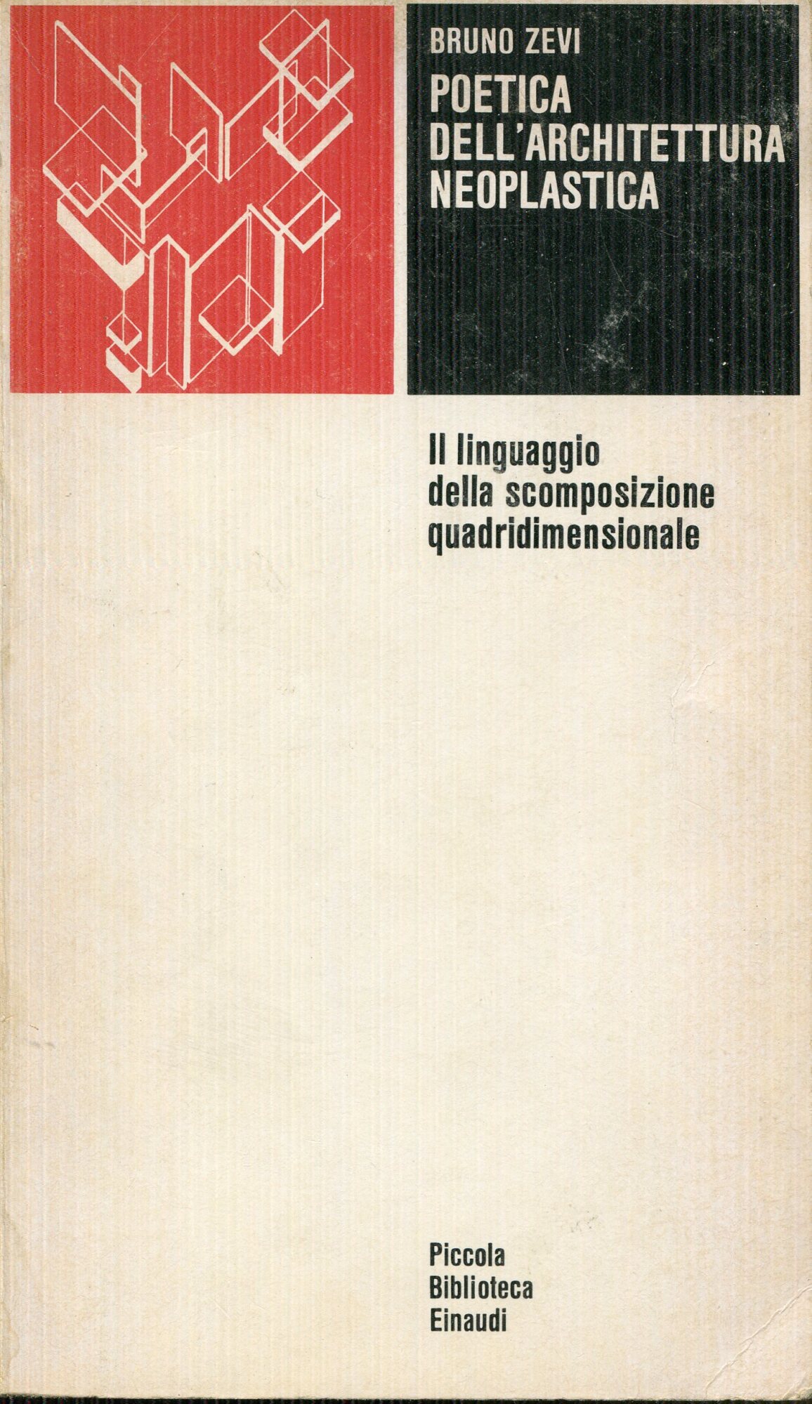 Poetica dell'architettura neoplastica : il linguaggio della scomposizione quadridimensionale