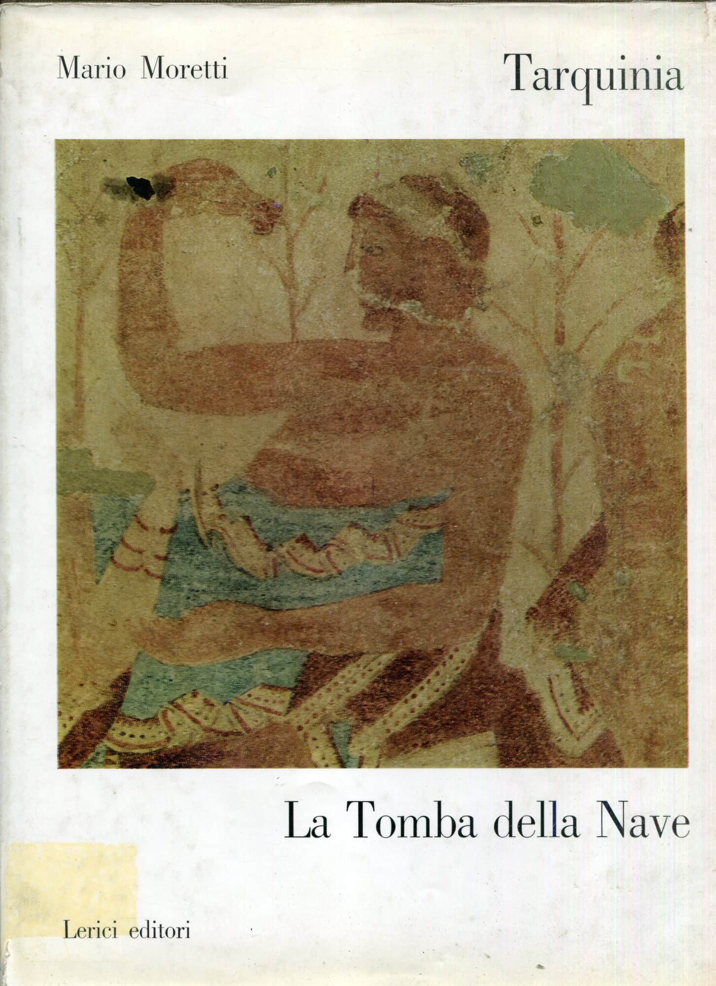 Tarquinia : La tomba della Nave