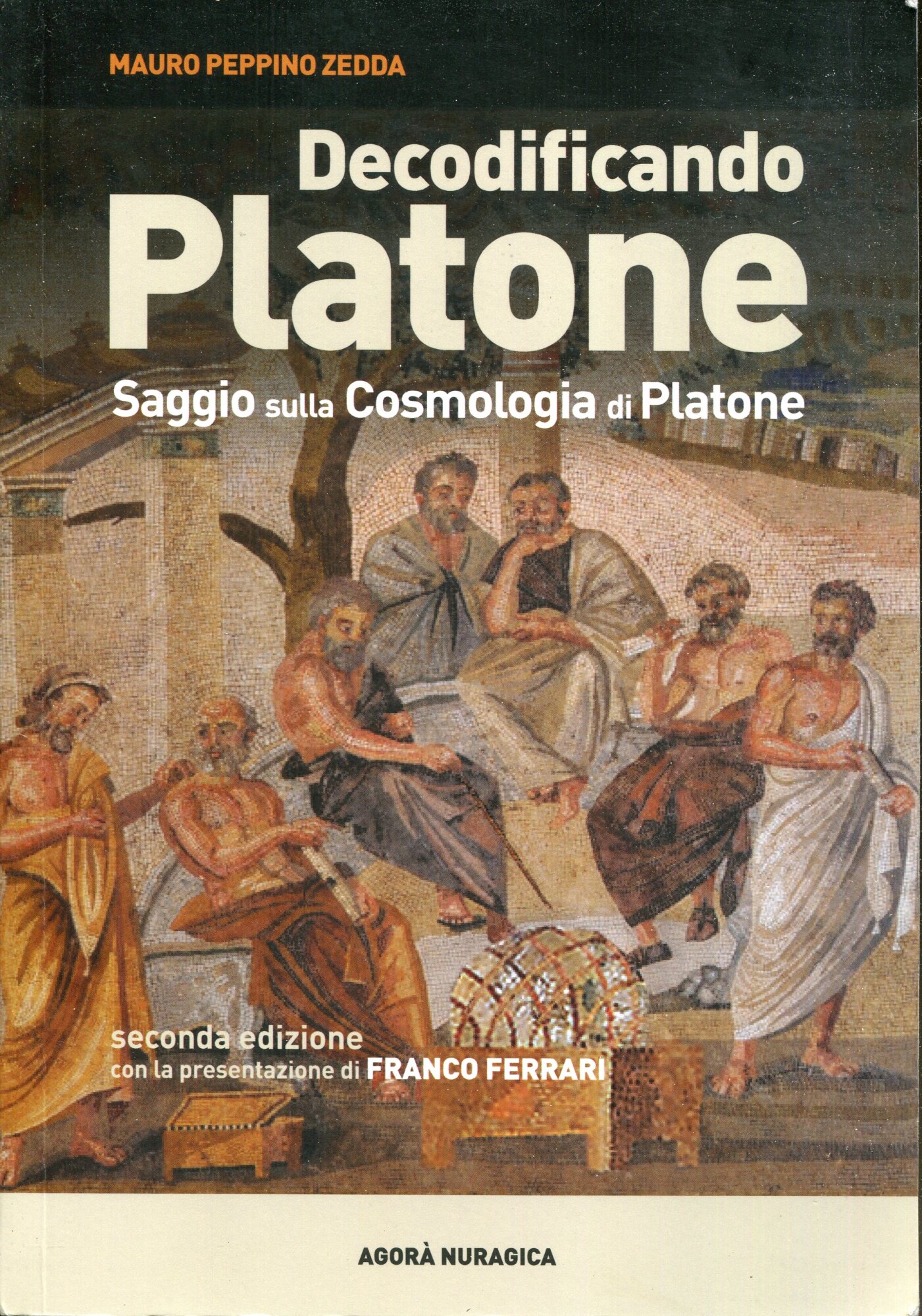 Decodificando Platone : saggio sulla Cosmologia di Platone