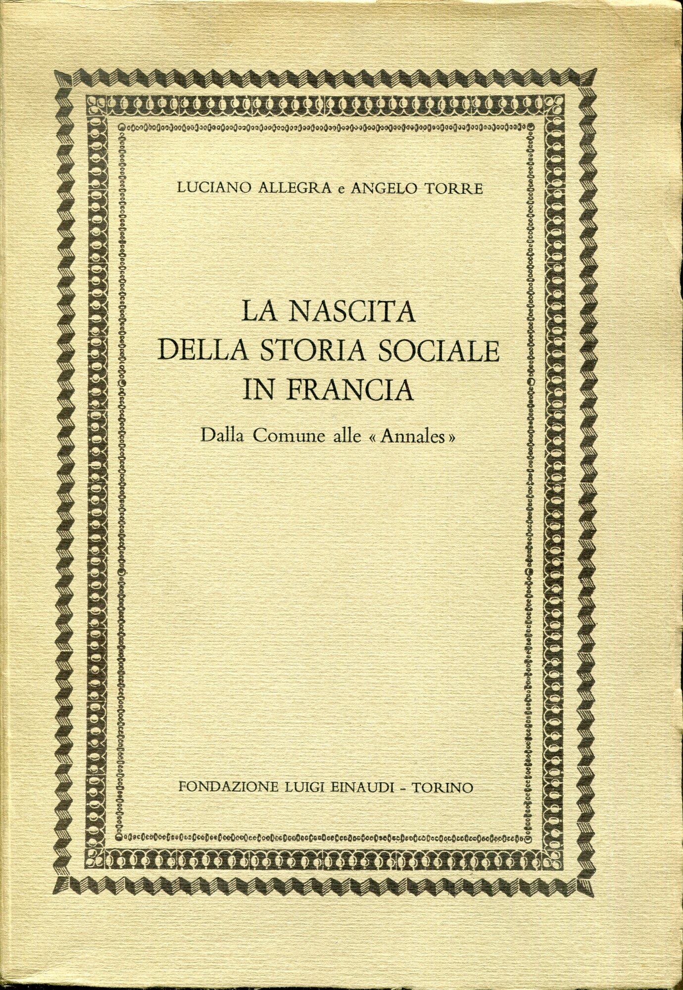 La nascita della storia sociale in Francia : dalla Comune alle Annales