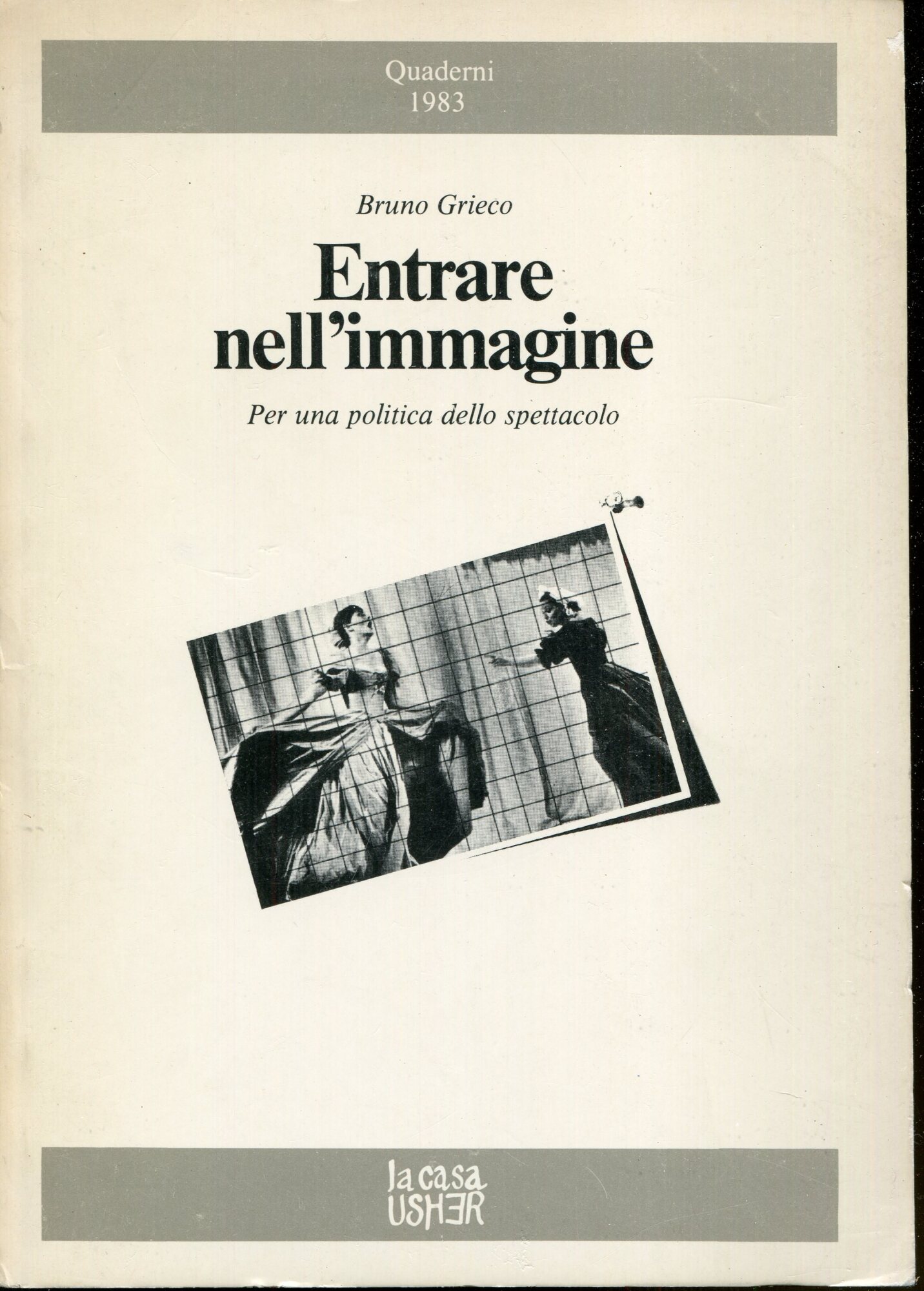 Entrare nell'immagine : per una politica dello spettacolo
