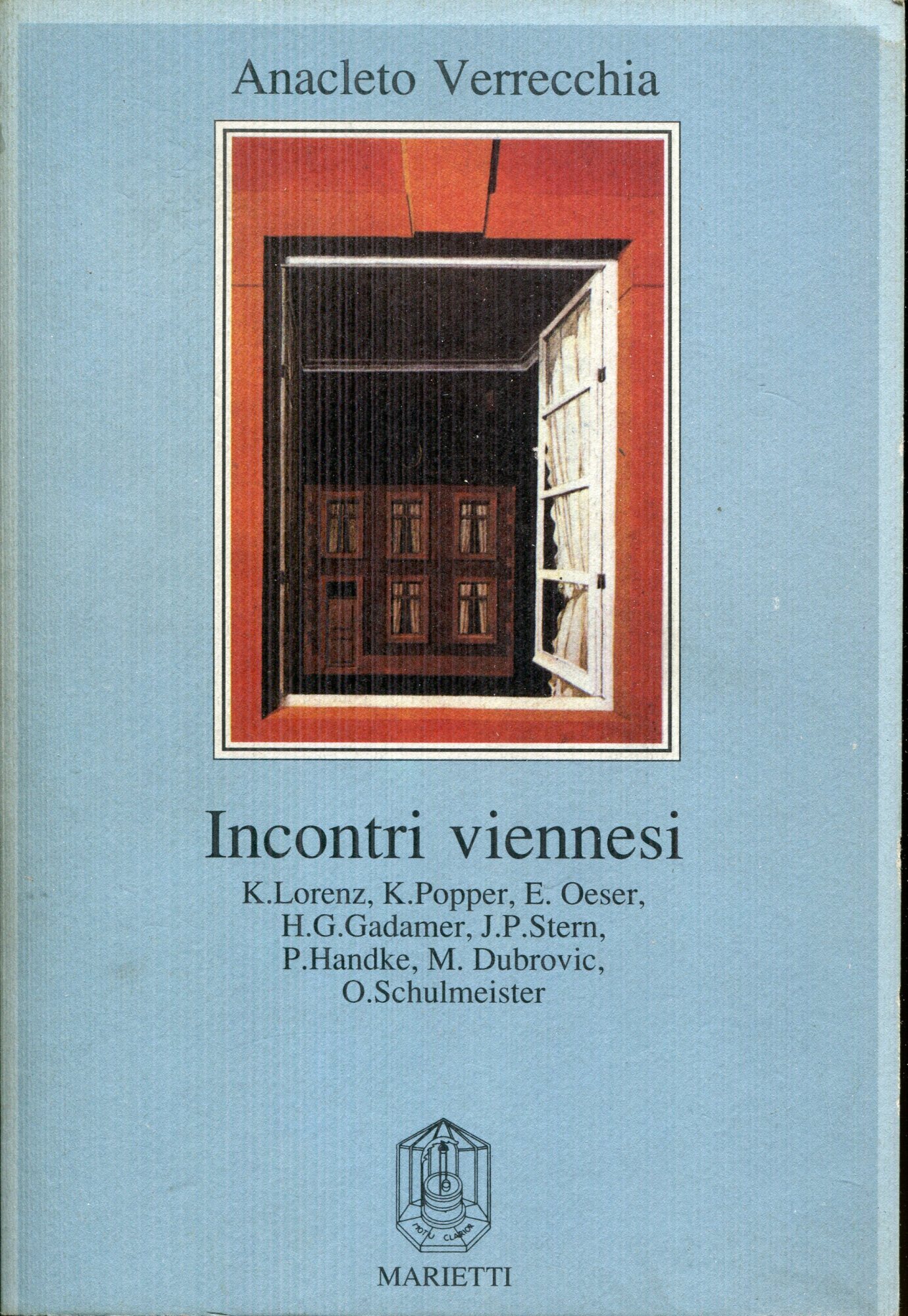 Incontri viennesi. K. Lorenz, K. Popper, E. Oesser, H. G. Gadamer, J. P. Stern, P. Handke, M. Dubrovic, O. Schulmeister