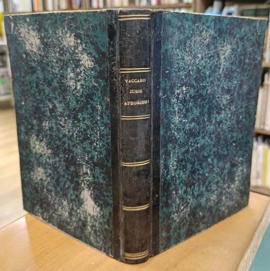 Juris aphorismi ordine alphabetico digesti, adjectis legum textibus necnon indice materiarum copiosissimo