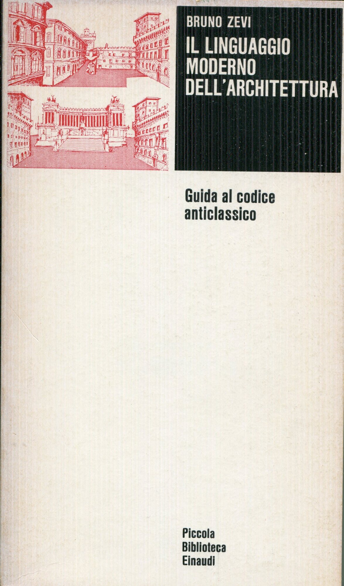 Il linguaggio moderno dell'architettura : guida al codice anticlassico