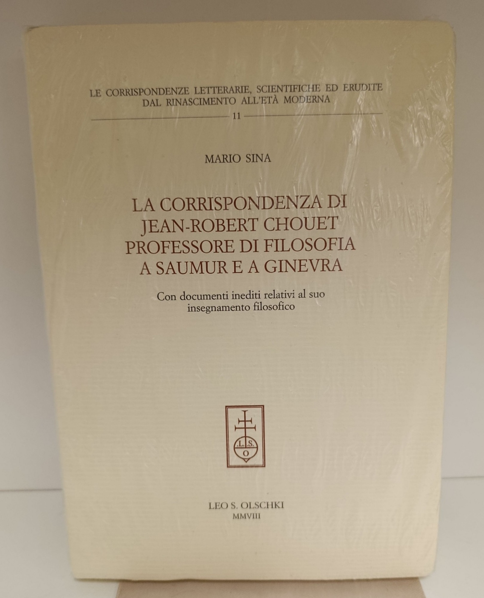La corrispondenza di Jean-Robert Chouet professore di filosofia a Saumur e a Ginevra