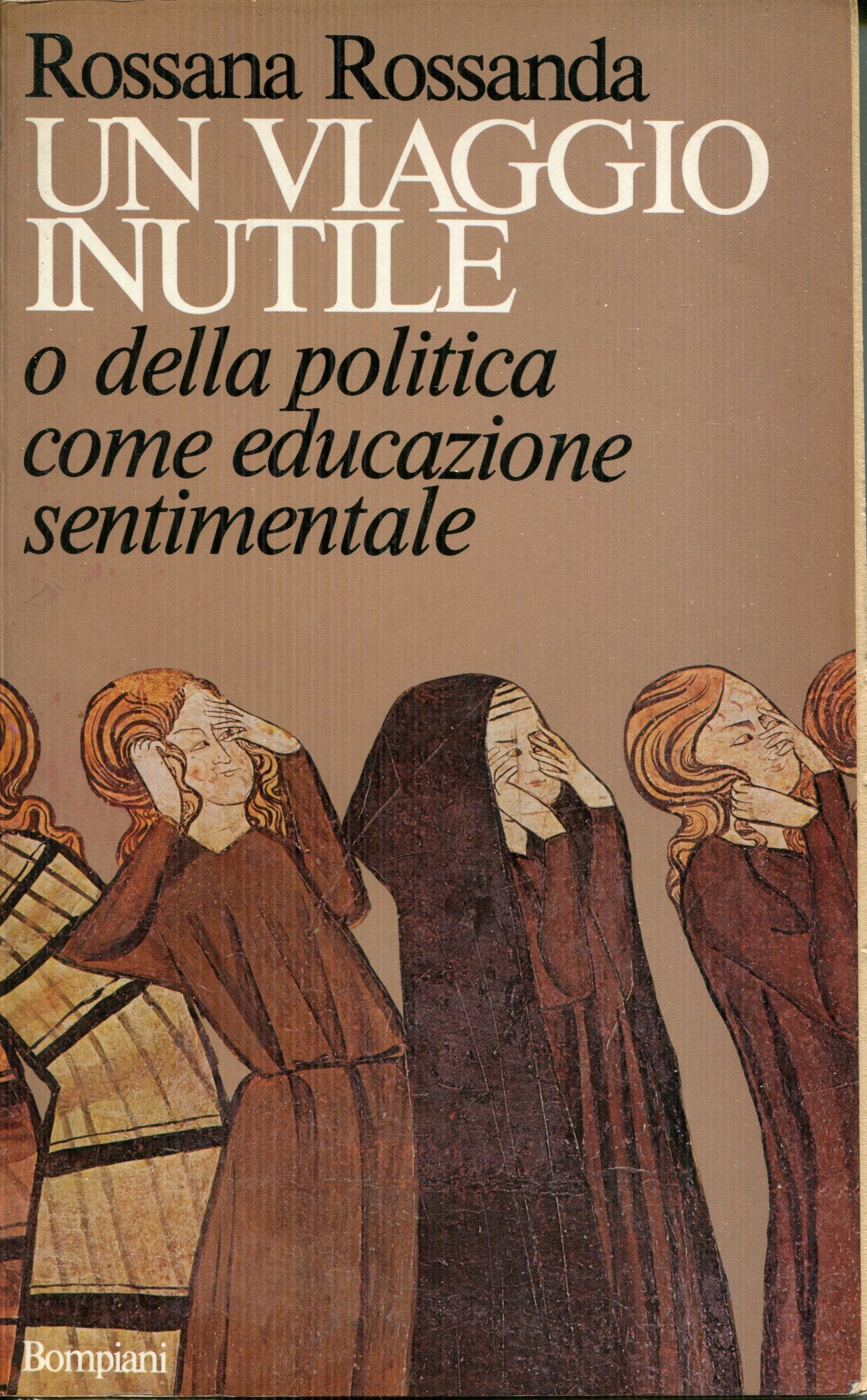 Un viaggio inutile o della politica come educazione sentimentale